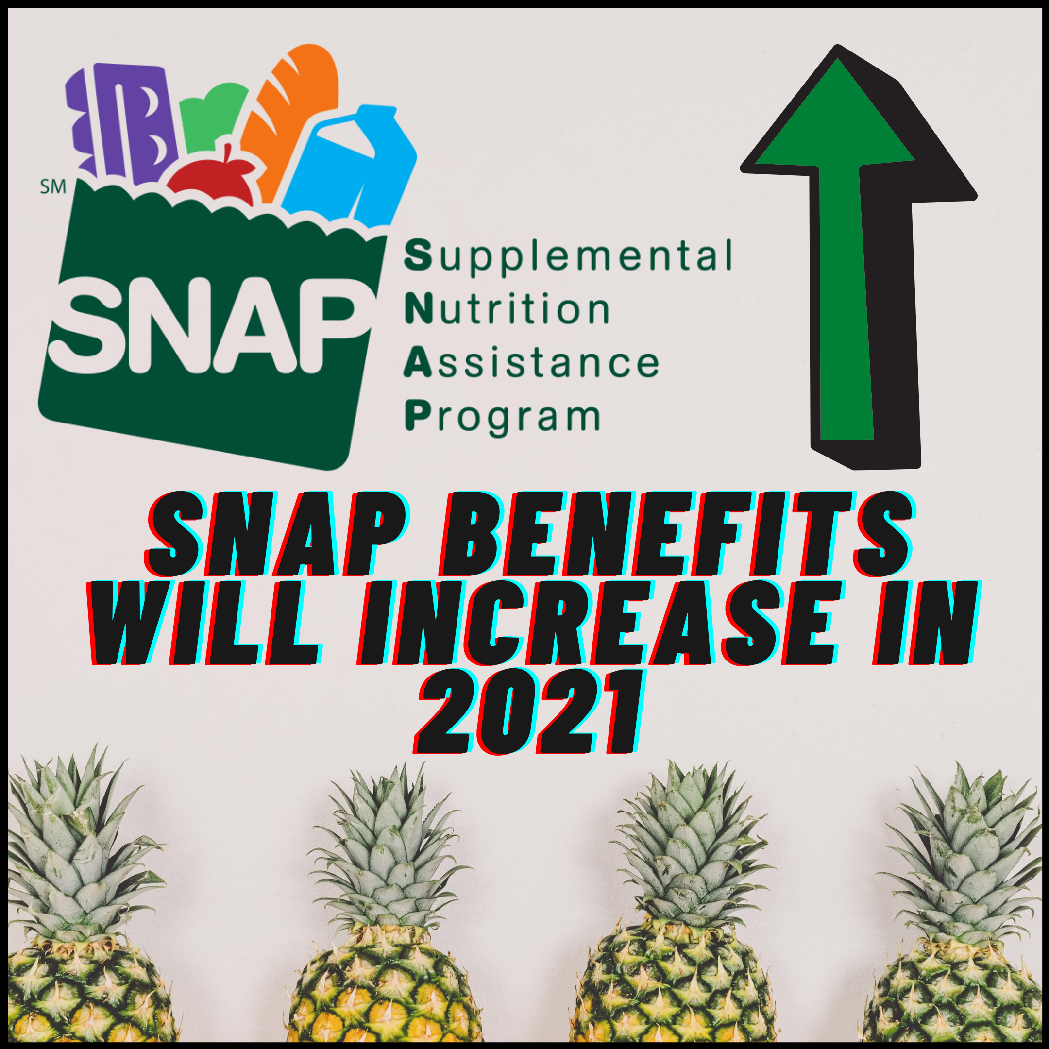 SNAP Benefits to Increase in Fiscal Year 2021 NC State Extension